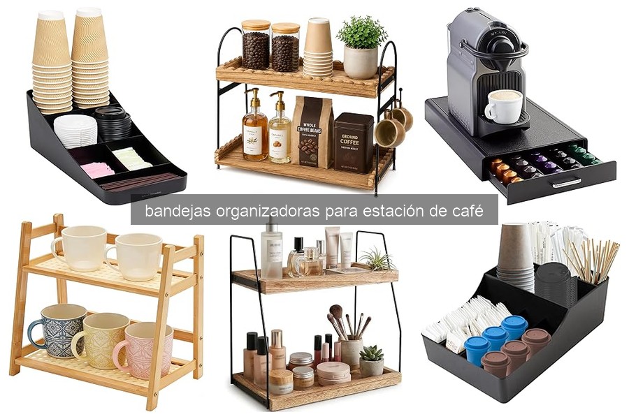 Bandejas organizadoras para estación de café: ¿Qué son y cómo usar?