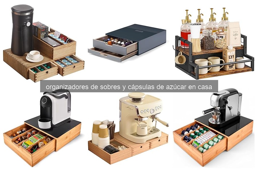 Guía para elegir el mejor organizador de sobres y cápsulas de azúcar