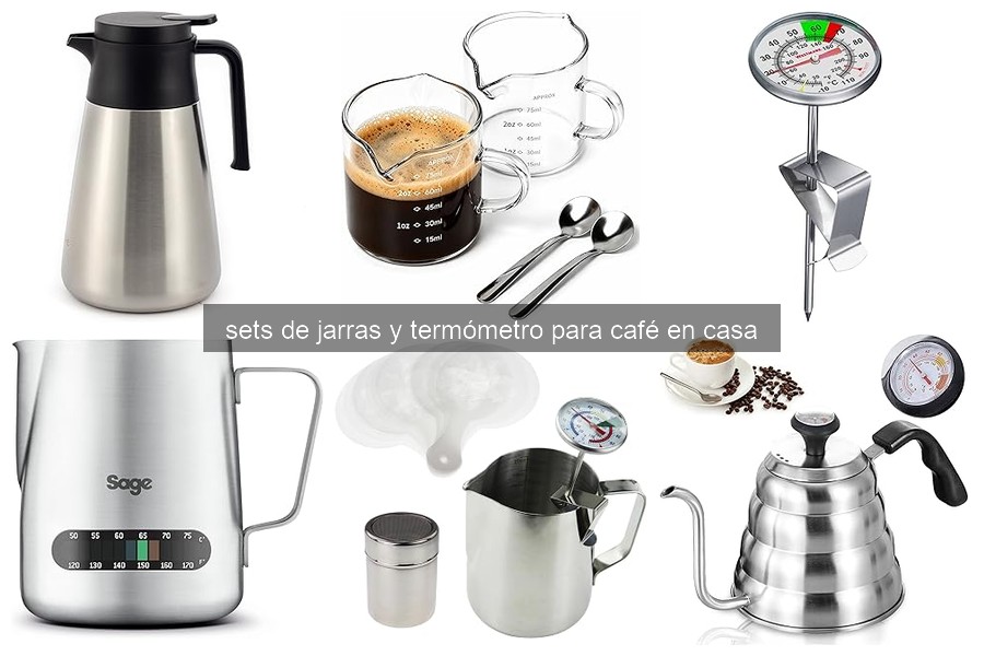 Guía para Elegir Sets de Jarras y Termómetros de Café