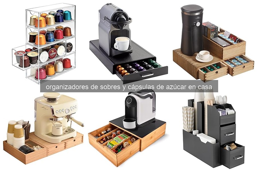 ¿Qué son los organizadores de sobres y cápsulas de azúcar?