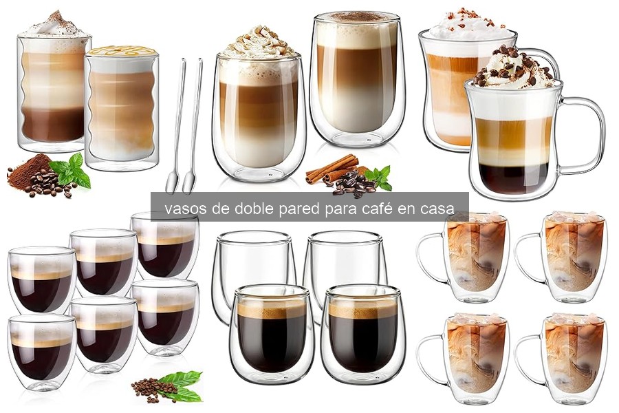 Ventajas de los Vasos de Doble Pared para Café en Casa